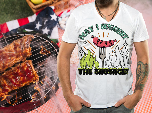 May I Suggest The Sausage T-Shirt